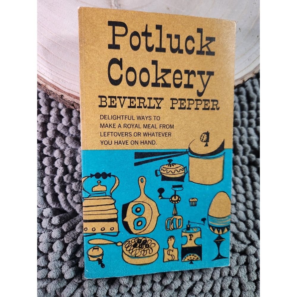 1955 Potluck Cookery by Beverly Pepper VTG Casserole Paperback Cookbook~LIKE NEW
